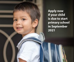 Image reads: 'Apply now if your child is due to start primary school in September 2021'